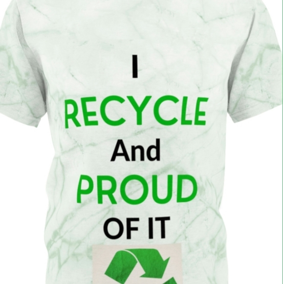 I Recycle And Proud Of It! We only Have Earth! Seriously Time to Wake Up! - Picture 2 of 4